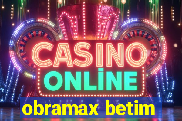 obramax betim